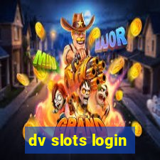 dv slots login